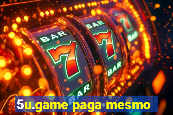 5u.game paga mesmo